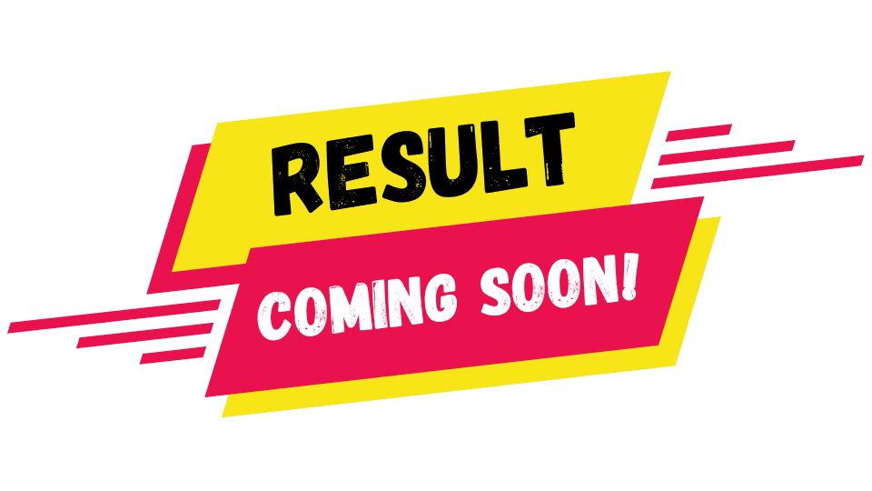 Result Coming Soon